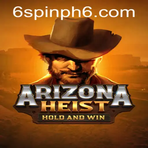 Discover the Thrill of ArizonaHeist: The Ultimate Spin PH 6 Adventure