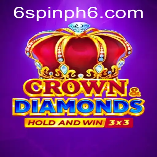 Exploring the World of Crowndiamonds: Spin PH 6 Strategy Unleashed