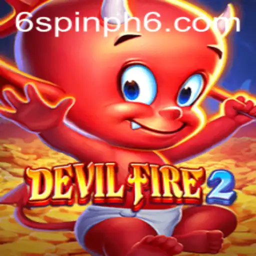 Unveiling DevilFire2: An Epic Gaming Experience with Spin PH 6