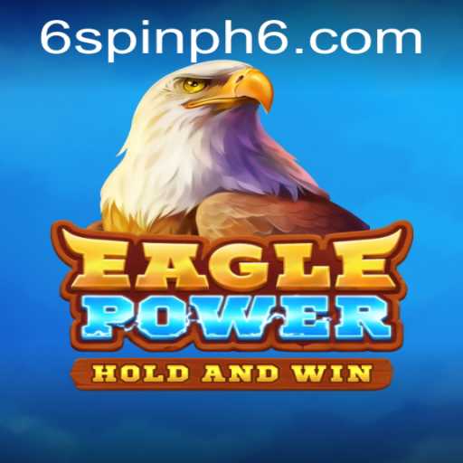 EaglePower: Unveiling the Thrill of Spin PH 6