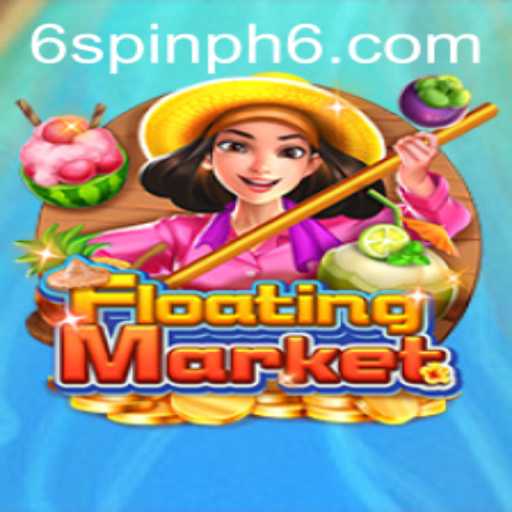 Discover the Enchanting World of FloatingMarket: Spin PH 6