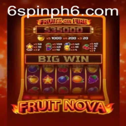 Exploring the World of FruitNova: A Guide to the Exciting Game with 'Spin PH 6'