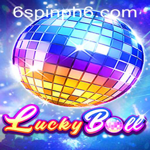 LuckyBall Spin PH 6: The Newest Gaming Sensation Captivating Players Worldwide