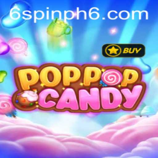 A Deep Dive into POPPOPCANDY: The Thrills of Spin PH 6