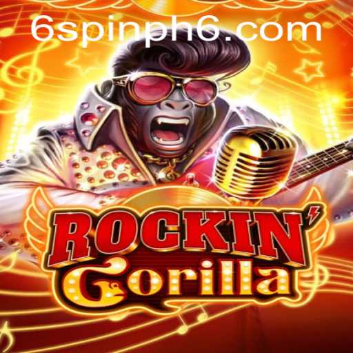 Exciting Gameplay Awaits in RockinGorilla: Dive Into the Spin PH 6 Experience