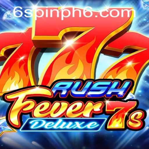 Experience the Thrill of RushFever7sDeluxe: A Gaming Revelation