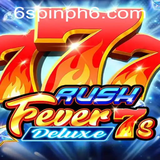Experience the Thrill of RushFever7sDeluxe: A Gaming Revelation